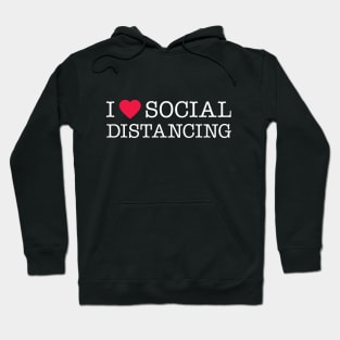 I Love Social Distancing Expert Hoodie